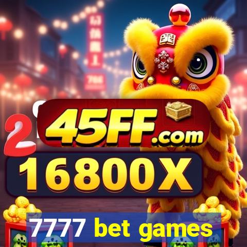 7777 bet games